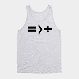 Equality is Greater Than Division Math Graphic Black Tank Top